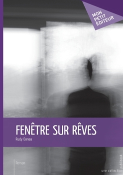 Paperback Fenêtre sur rêves [French] Book