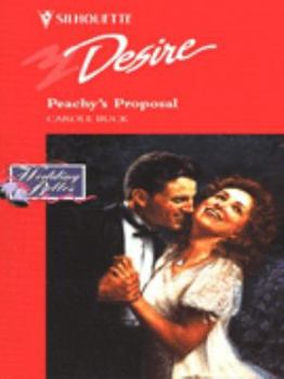 Mass Market Paperback Silhouette Desire #976: Peachy's Proposal Book