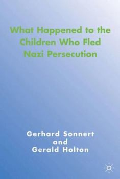 Hardcover What Happened to the Children Who Fled Nazi Persecution Book