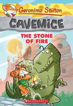 Paperback The Stone of Fire (Geronimo Stilton Cavemice #1): Volume 1 Book