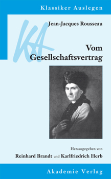 Hardcover Jean-Jacques Rousseau: Vom Gesellschaftsvertrag: Oder Prinzipien Des Staatsrechts [German] Book