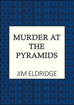 Murder at the Pyramids: The captivating historical whodunnit set in Egypt (Museum Mysteries) - Book #12 of the Museum Mysteries