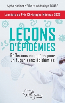 Paperback Leçons d'épidémies: Réflexions engagées pour un futur sans épidémies [French] Book