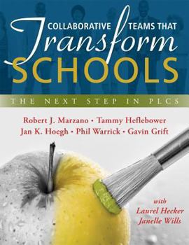Paperback Collaborative Teams That Transform Schools: The Next Step in Plcs Book