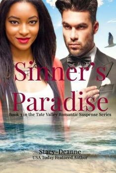 Sinner's Paradise - Book #3 of the Tate Valley Romantic Suspense Series