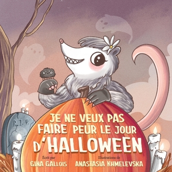 Paperback Je ne veux pas faire peur le jour d'Halloween [French] Book