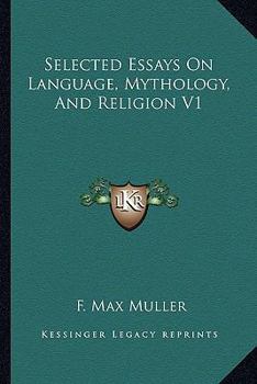 Paperback Selected Essays On Language, Mythology, And Religion V1 Book