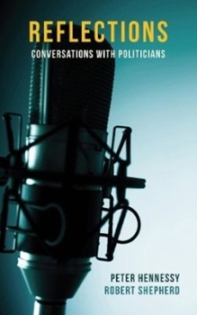 Hardcover Reflections: Conversations with Politicians Book