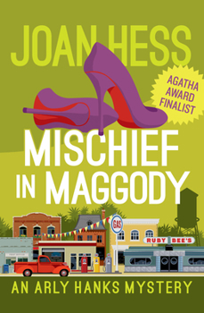 Mischief in Maggody - Book #2 of the Arly Hanks