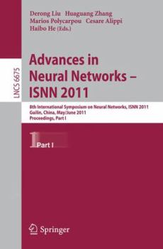 Paperback Advances in Neural Networks - ISNN 2011: 8th International Symposium on Neural Networks, ISNN 2011, Guilin, China, May 29-June 1, 2011, Proceedings Pa Book