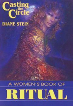 Paperback Casting the Circle: A Woman's Book of Ritual Book