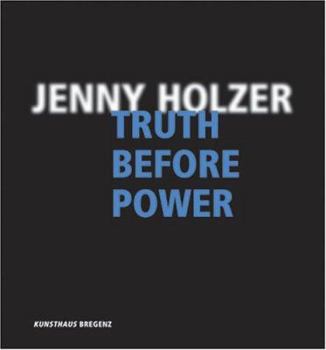 Hardcover Jenny Holzer: Truth Before Power Book