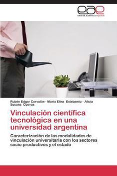 Paperback Vinculacion Cientifica Tecnologica En Una Universidad Argentina [Spanish] Book