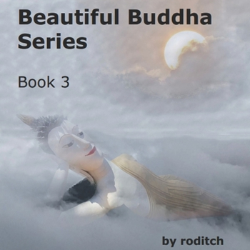 Paperback Beautiful Buddha Series: Book 3 Book