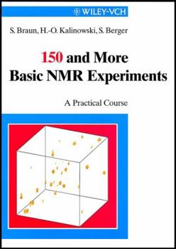 Paperback 150 and More Basic NMR Experiments: A Practical Course Book