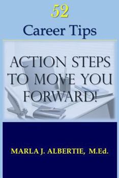 Paperback 52 Career Tips: Action Steps To Move You Forward Book