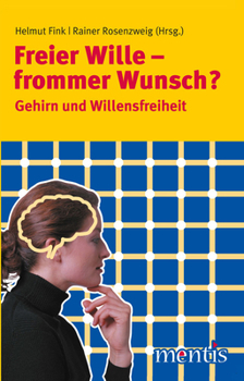 Paperback Freier Wille Frommer Wunsch?: Gehirn Und Willensfreiheit [German] Book