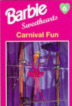 Paperback Carnival Fun (Barbie Sweethearts) Book