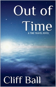 Paperback Out of Time: a Time Travel Novel Book