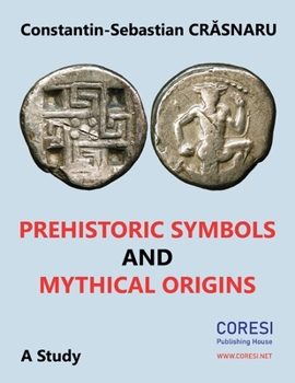 Paperback Prehistoric Symbols and Mythical Origins: A Study Book