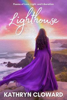 Lighthouse: Poems of Love, Light, and Liberation