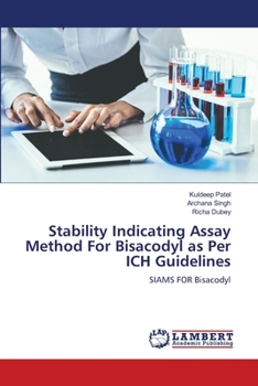 Stability Indicating Assay Method For Bisacodyl as Per ICH Guidelines: SIAMS FOR Bisacodyl