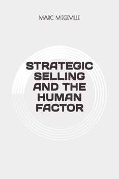 Paperback Strategic Selling and the Human Factor Book