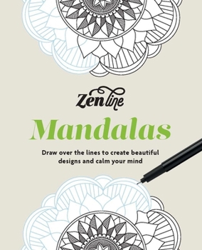 Zenline Mandalas: Trace the lines to find your own mindful escape