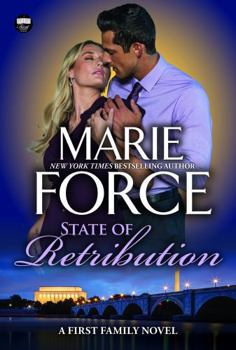 State of Retribution, A First Family Novel (First Family Series) - Book #9 of the First Family