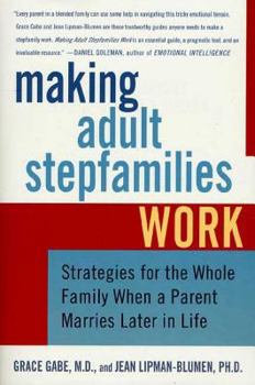 Paperback Making Adult Stepfamilies Work: Strategies for the Whole Family When a Parent Marries Later in Life Book