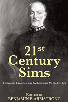 Paperback 21st Century Sims: Innovation, Education, and Leadership for the Modern Era Book