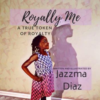 Paperback Royally Me: A true token of royalty Book