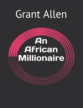 An African Millionaire