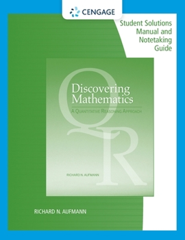 Paperback Student Solutions Manual with Notetaking Guide for Aufmann's Discovering Mathematics: A Quantitative Reasoning Approach Book