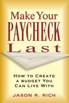 Paperback Make Your Paycheck Last: How to Create a Budget You Can Live with Book