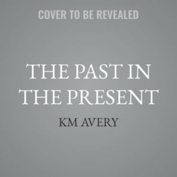 The Past in the Present