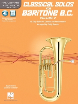 Paperback Classical Solos for Baritone B.C., Vol. 2: 15 Easy Solos for Contest and Performance Book