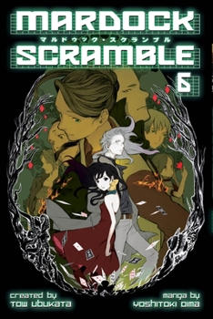 Mardock Scramble 6 - Book #6 of the Mardock Scramble Manga