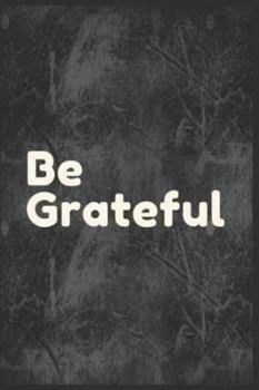 Be grateful: gratitude journal 2020