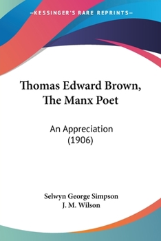 Paperback Thomas Edward Brown, The Manx Poet: An Appreciation (1906) Book