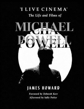 Paperback 'I Live Cinema': The Life and Films of Michael Powell Book