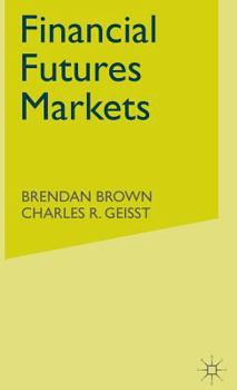 Hardcover Financial Futures Markets Book