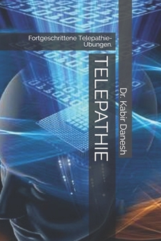 Paperback Telepathie: Fortgeschrittene Telepathie-Übungen. [German] Book