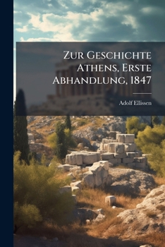 Paperback Zur Geschichte Athens, Erste Abhandlung, 1847 [German] Book