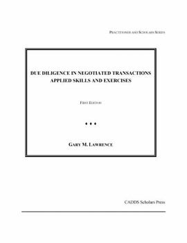 Due Diligence in Negotiated Transactions: Applied Skills and Exercises