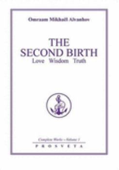 The Second Birth (Complete Works Collection, Vol 1) - Book #1 of the Complete Works