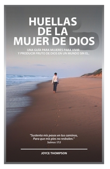 Paperback Huellas De La Mujer De Dios [Spanish] Book