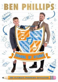 Paperback School of Pranks: The Ultimate Pranking Education Book