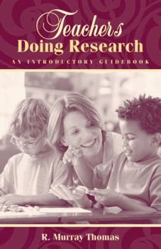 Paperback Teachers Doing Research: An Introductory Guidebook Book