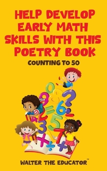 Paperback Help Develop Early Math Skills with this Poetry Book: Counting to 50 Book